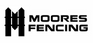 Moores Fencing